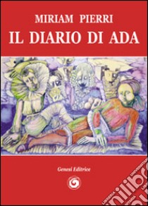 Il diario di Ada libro di Pierri Miriam