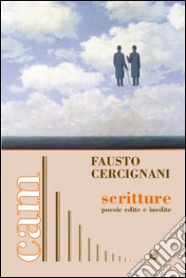 Scritture. Poesie edite e inedite libro di Cercignani Fausto