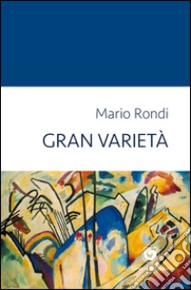 Gran varietà libro di Rondi Mario