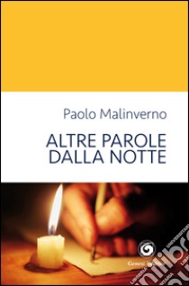 Altre parole dalla notte libro di Malinverno Paolo