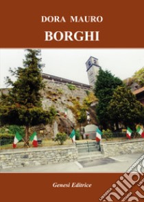 Borghi libro di Mauro Dora