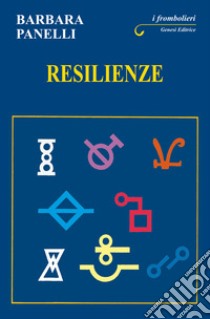 Resilienze libro di Panelli Barbara