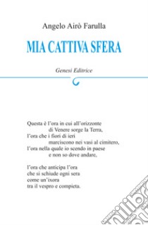 Mia cattiva sfera libro di Airò Farulla Angelo