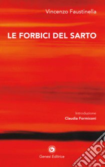 Le forbici del sarto libro di Faustinella Vincenzo