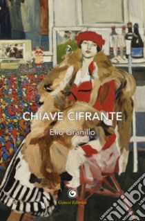 Chiave cifrante libro di Granillo Elio