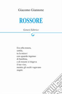 Rossore libro di Giannone Giacomo