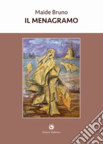 Il menagramo libro di Bruno Maide