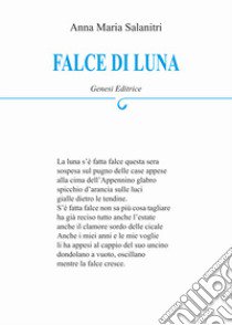 Falce di luna libro di Salanitri Anna Maria