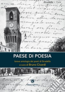 Paese di poesia libro di Civardi B. (cur.)