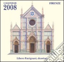 Firenze. Calendario 2008 libro