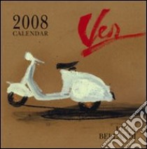 Luca Bellandi. Vespa. Calendario 2008. Ediz. illustrata libro