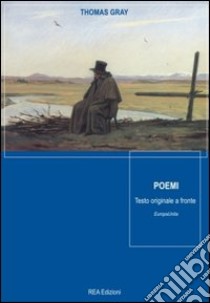 Poemi. Testo inglese a fronte libro di Gray Thomas; Catalini P. (cur.)