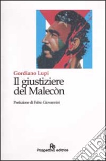 Il giustiziere di Malecón libro di Lupi Gordiano