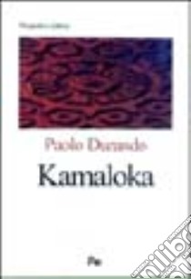 Kamaloka libro di Durando Paolo