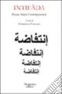 Intifada. Poesia araba contemporanea libro di Lamsuni M. (cur.)