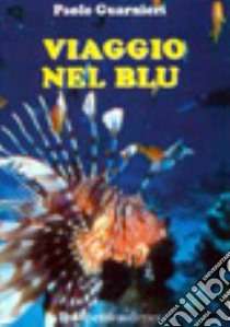 Viaggio nel blu libro di Guarnieri Paolo