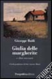 Giulia delle margherite libro di Baldi Giuseppe