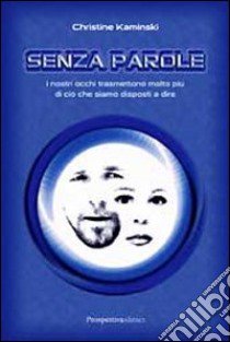 Senza parole libro di Kaminski Christine