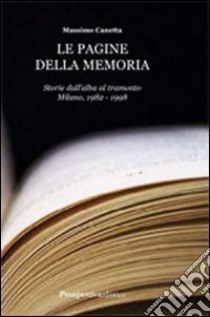 Le pagine della memoria libro di Canetta Massimo