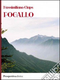 Pogallo libro di Claps Massimiliano