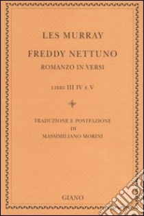 Freddy Nettuno. Testo inglese a fronte libro di Murray Les A.