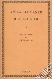 Rue Laugier libro di Brookner Anita