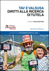 Tav e Valsusa. Diritti alla ricerca di tutela libro di Mattone P. (cur.)