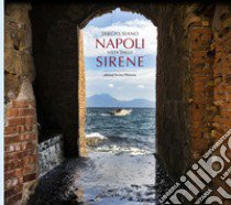 Napoli vista dalle sirene libro di Siano Sergio