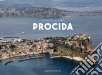 Procida. Ediz. illustrata libro di Siano Sergio