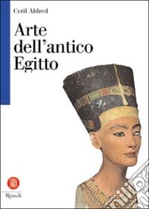 Arte dell'antico Egitto libro di Aldred Cyril