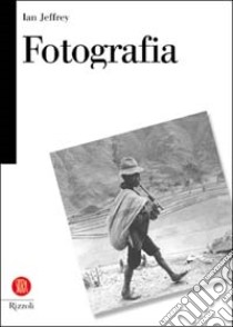 Fotografia libro di Ian Jeffrey (a cura di)