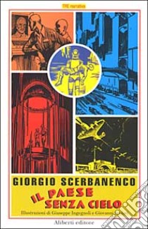 Il paese senza cielo libro di Scerbanenco Giorgio