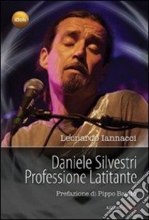 Professione latitante libro di Silvestri Daniele