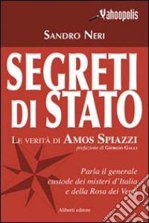 Segreti di Stato libro di Neri Sandro