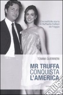 Mr. Truffa conquista l'America libro di Guerrieri Tommi