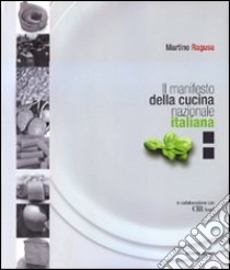 Il Manifesto della Cucina Nazionale Italiana libro di Ragusa Martino