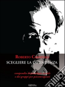 L'immaginario e il diavolo-Scegliere la dipendenza libro di Carnevali Roberto; Simone P. (cur.)