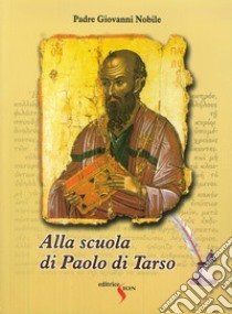 Alla scuola di Paolo di Tarso libro di Nobile Giovanni