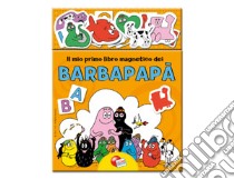 Il mio libro magnetico dei Barbapapà. Ediz. illustrata libro