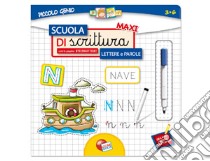 Scuola di scrittura maxi lettere e parole. Ediz. illustrata. Con gadget libro