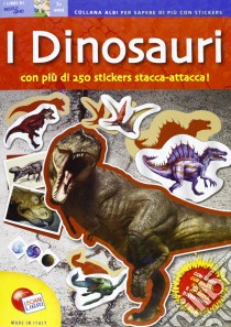 Dinosauri. Quaderni per sapere di più. Con adesivi libro