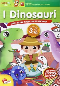 Il mondo dei dinosauri. Con adesivi libro