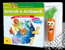 Animali e ambienti. Leggi e impara con carotina. Con gadget libro