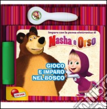 Masha e Orso. Gioco e imparo nel bosco. Ediz. illustrata. Con gadget libro