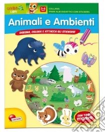 Animali e ambienti. Con adesivi. Ediz. illustrata libro