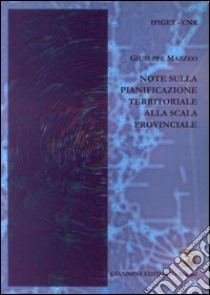 Note sulla pianificazione territoriale alla scala provinciale libro di Mazzeo Giuseppe