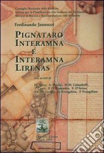 Pignataro Interamna e Interamna Lirenas libro di Jannuzzi Ferdinando