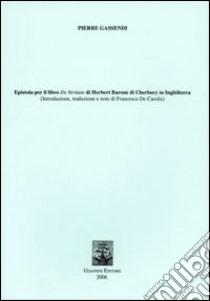 Epistola per il libro De veritate di Herbert Barone di Cherbury in Inghilterra libro di Gassendi Pierre