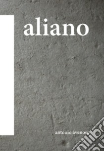 Aliano libro di Avenoso Antonio