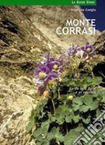 Monte Corrasi. Guida alla flora e ai sentieri libro di Congiu Angelino